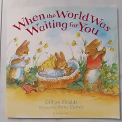 When the World Was Waiting for You