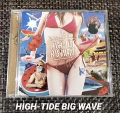 HIGH-TIDE BIG WAVE