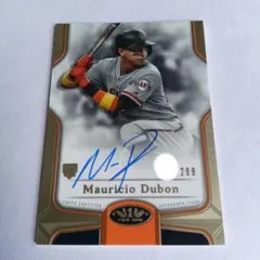 Mauricio Dubon ルーキーオート　299シリ マウリシオ　デュボン