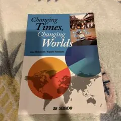 Changing Times, Changing Worlds