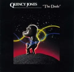 Quincy Jones – The Dude Disco Soul