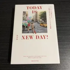 TODAY IS A NEW DAY! ニューヨークで見つけた1歩踏み出す力を…