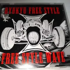 RYUKYU FREE STYLE / FREE STYLE WAVE　CD