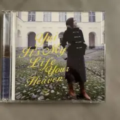 It's My Life/Your Heaven