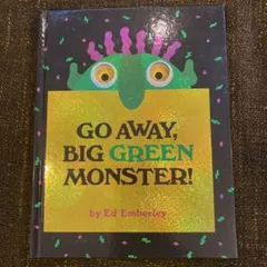 GO AWAY, BIG GREEN MONSTER! 洋書 絵本