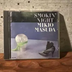MIKIO MASUDA smokin night
