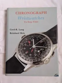 洋書 Chronograph Wristwatches To Stop Time