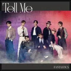 FANTASTICS 『Tell Me』CD＋Blu-Ray〈LIVE盤〉
