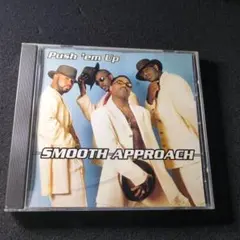 Smooth Approach 「Push 'em Up」CDS