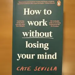 How to Work Without Losing Your Mind洋書のサムネイル