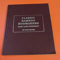 CLASSIC BAMBOO RODMAKERS