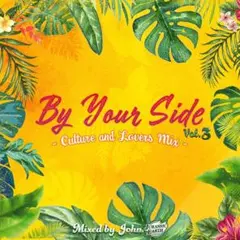 By Your Side Vol.3 Culture & Lovers Mix