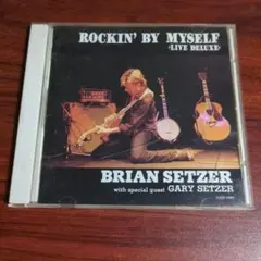 Brian Setzer - Rockin' By Myself 国内盤　CD