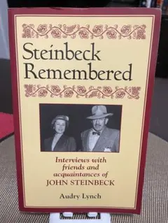 Steinbeck Remembered by Audry Lynch
