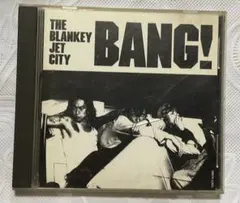 THE BLANKEY JET CITY BANG! CD