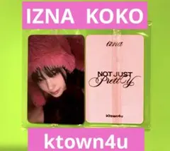 IZNAMAI KOKO ココ ktown4u ヨントン 特典 トレカ