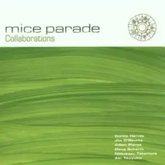 mice parade Collaborations