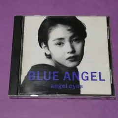 （ＣＤ）ブルーエンジェル／ａｎｇｅｌ　ｅｙｅｓ／エンジェル／浦江アキコ