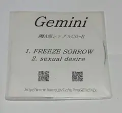 Gemini 配布CD　FREEZE SORROW sexual desire