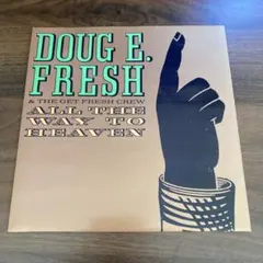 【7"】Doug E. Fresh-All The Way To Heaven