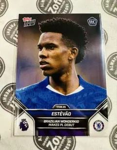 Topps NOW Estevaoエステヴァン チェルシーDEBUT RC006