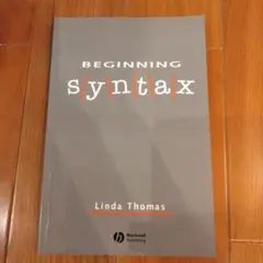 Beginning Syntax Linda Thomas