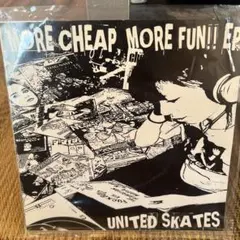 UNITED SKATES MORE CHEAP, MORE FUN!! EP