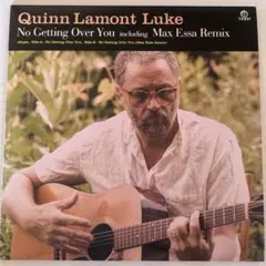 Quinn Lamont Luke No Getting Over You 7"