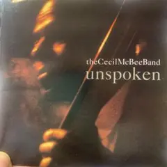 《セシル・マクビー》THE CECEL McBEE BAND「UNSPOKEN」
