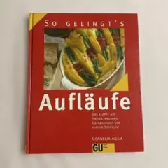 洋書 So GELINGT'S Aufläufe 料理本