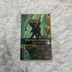 Sherlock Holmes More Short Stories