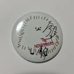 THE NOVEMBERS サイン入り缶バッジ