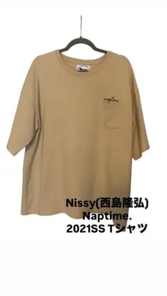 Nissy(西島隆弘) Naptime. 2021SS Tシャツ