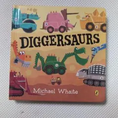 DIGGERSAURS Michael Whaite