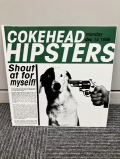 Cokehead hipsters/shout at for myself!