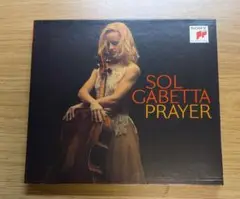 【CD】祈り〜Prayer／ソル・ガベッタ Sol Gabetta Prayer