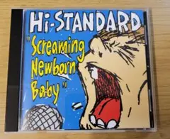 ハイスタ Hi-STANDARD Screaming Newborn Baby
