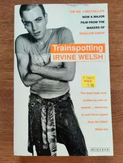 Trainspotting by Irvine Welsh