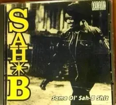【レアアングラ】Sah-B/Some 'Ol Sah-B Shit