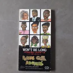 バブルガム・ブラザーズ WON'T BE LONG シングル