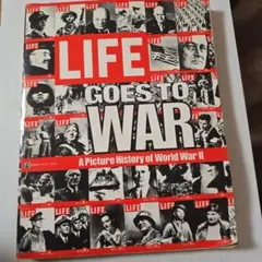 LIFE GOES TO WAR 第二次世界大戦 写真集 洋書