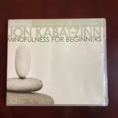 MINDFULNESS FOR BEGINNERS J. Kabat-Zinn