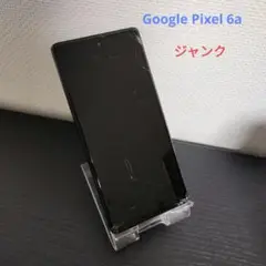 ジャンク　Google Pixel 6a 本体 画面にひびあり