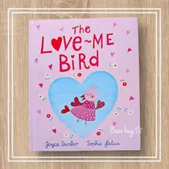 英語絵本　児童書　多読　絵本 ハート　可愛い The love me bird