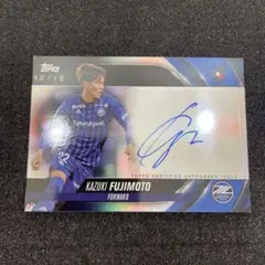 topps Jリーグ　藤本一輝　10/10 直筆サインカード