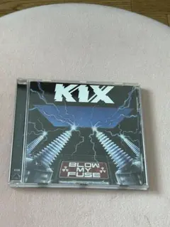 KIX BLOW MY FUSE CD(輸入盤)