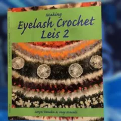Making Eyelash Crochet Leis 2