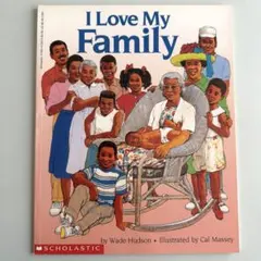 I Love My Family 英語絵本 家族愛 愛情 絆 多様性
