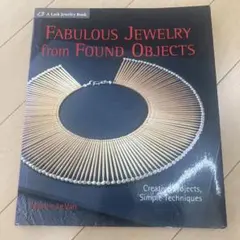 Fabulous Jewelry from Found Objects