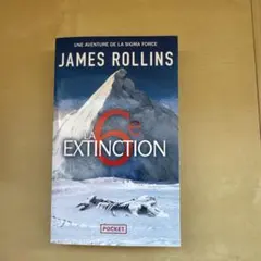 La 6e Extinction James Rollins フランス語小説